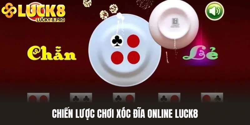 Học cách áp dụng các chiến lược đầu tư xóc đĩa online Luck8 hiệu quả